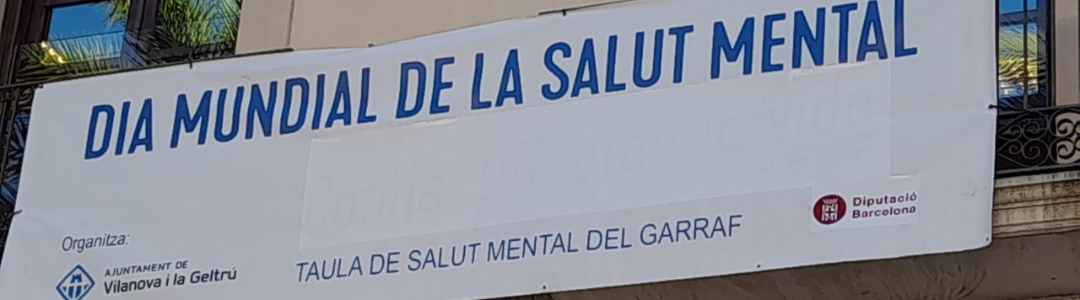 Celebrem el Dia Mundial de la Salut Mental a Vilanova i la Geltrú