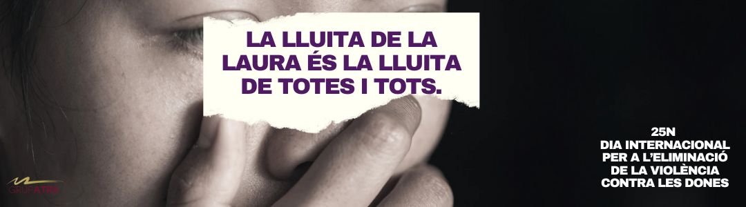 25N: ‘La lluita de la Laura és la lluita de totes i tots’